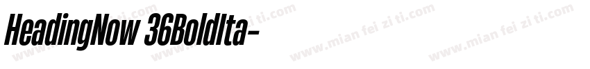 HeadingNow 36BoldIta字体转换
